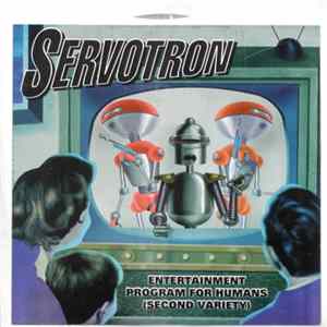 FLAC Servotron - Entertainment Program For Humans (Second Variety)