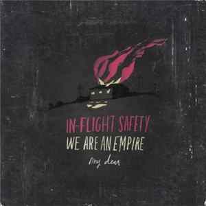 FLAC In-Flight Safety - We Are An Empire, My Dear