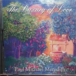 FLAC Paul Michael Meredith - The Luxury Of Love