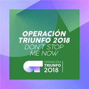 FLAC Operacion Triunfo 2018 - Don't Stop Me Now (Operación Triunfo 2018)