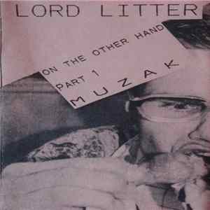 FLAC Lord Litter - On The Other Hand Part 1 Muzak