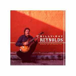 FLAC Billy Ray Reynolds - Whole Lot Of Memories