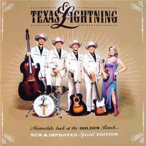 FLAC Texas Lightning - Meanwhile, Back At The Golden Ranch... New & Improved