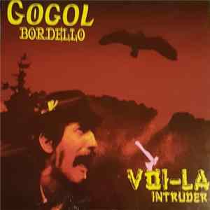 FLAC Gogol Bordello - Voi-La Intruder