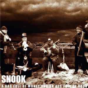 FLAC Snook - A Bag Full Of Money And An Ass Full Of Rock