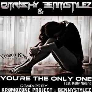 FLAC DJ Trashy & BennyStylez Feat. Kelly Noland - You're The Only One