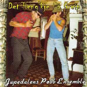 FLAC Jupedalens Pøbb Ensemble - Det Heng'kje På Greip
