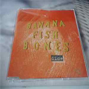 FLAC Bananafishbones - Dice