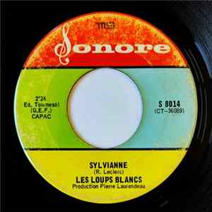 FLAC Les Loups Blancs - Sylvianne / Je Sais Que Tu Mens