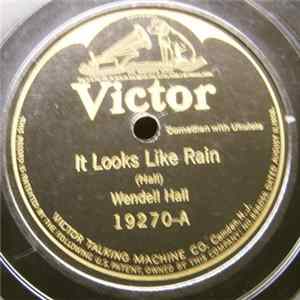 FLAC Wendell Hall - It Looks Like Rain / Comfortin' Gal
