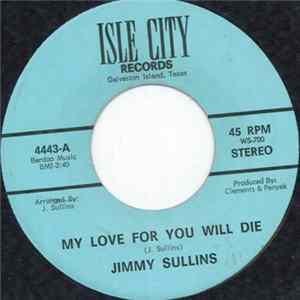FLAC Jimmy Sullins - My Love For You Will Die