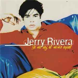 FLAC Jerry Rivera - Ya No Soy El Niño Aquel