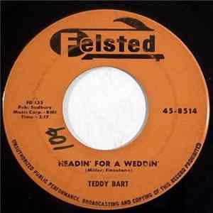 FLAC Teddy Bart - Headin' For A Weddin' / Just Enough