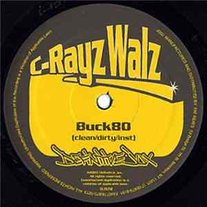 FLAC C-Rayz Walz - Buck 80 / Body You
