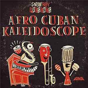 FLAC Snowboy - Afro Cuban Kaleidoscope