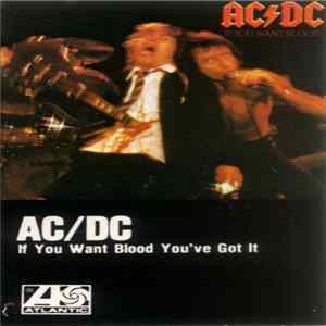 FLAC AC/DC - If You Want Blood You've Got It