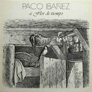 FLAC Paco Ibañez - A Flor De Tiempo