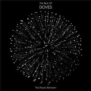 FLAC Doves - The Best Of Doves: The Places Between