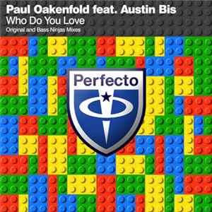 FLAC Paul Oakenfold feat. Austin Bis - Who Do You Love