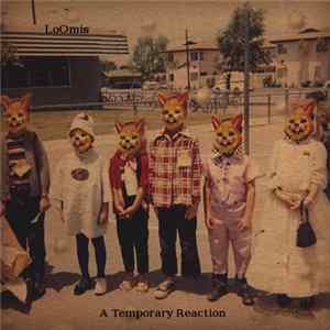 FLAC LoOmis - A Temporary Reaction