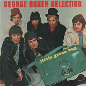 FLAC George Baker Selection - Little Green Bag