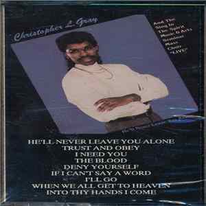 FLAC Christopher L. Gray And The Sing In The Spirit Music & Arts Seminar Mass Choir - He'll Never Leave You Alone