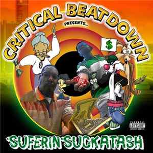 FLAC Critical Beatdown - Sufferin Suckatash