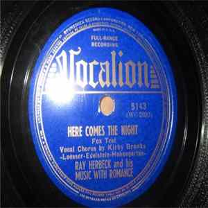 FLAC Ray Herbeck And His Music With Romance - Here Comes The Night / I Just Got A Letter