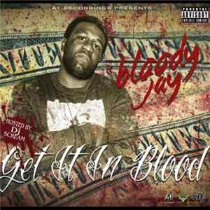 FLAC Bloody Jay - Get It In Blood