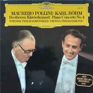 FLAC Maurizio Pollini · Karl Böhm, Beethoven, Wiener Philharmoniker = Vienna Philharmonic - Klavierkonzert · Piano Concerto No.4