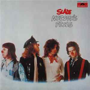 FLAC Slade - Nobody's Fools