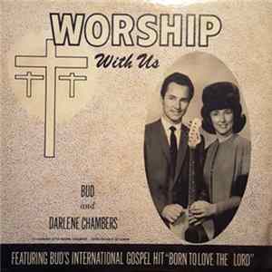 FLAC Bud And Darlene Chambers - Worship With Us
