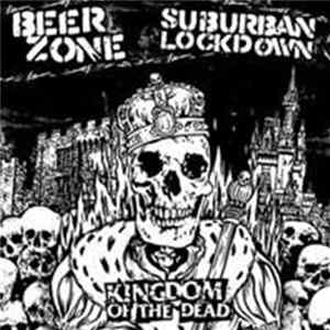 FLAC Beerzone / Suburban Lockdown - Kingdom Of The Dead