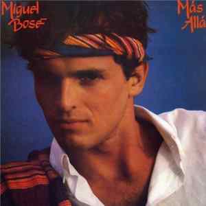 FLAC Miguel Bosé - Más Allá