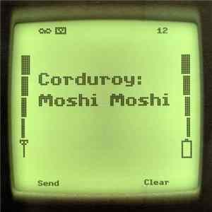 FLAC Corduroy - Moshi Moshi