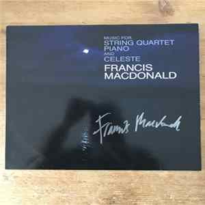 FLAC Francis Macdonald - Music For String Quartet Piano And Celeste