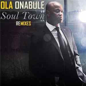 FLAC Ola Onabule - Soul Town 2015 The Remixes