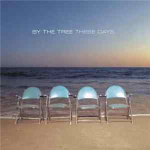 FLAC By The Tree - These Days