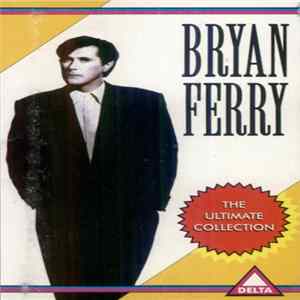 FLAC Bryan Ferry - The Ultimate Collection