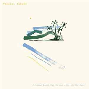 FLAC Takashi Kokubo - A Dream Sails Out To Sea (Get At The Wave)