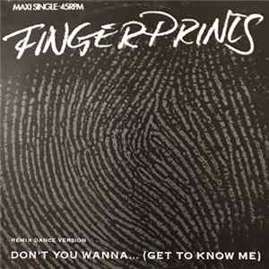 FLAC Fingerprints - Don´t You Wanna...(Get To Know Me)