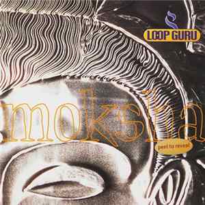 FLAC Loop Guru - Moksha - Peel To Reveal
