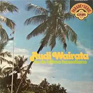 FLAC Rudi Wairata En De Kilima Hawaiians - Rudi Wairata En De Kilima Hawaiians