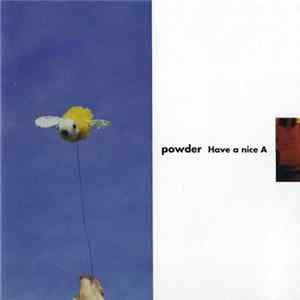 FLAC Powder - Have A Nice A