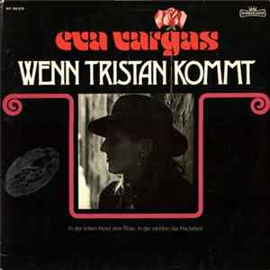 FLAC Eva Vargas - Wenn Tristan Kommt