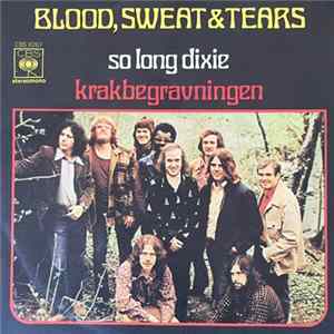 FLAC Blood, Sweat & Tears - So Long Dixie / Kråkbegravningen (The Crow's Funeral)
