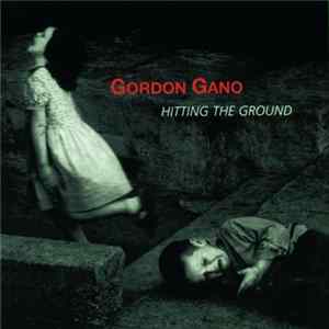 FLAC Gordon Gano - Hitting The Ground