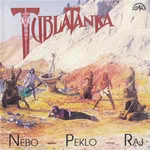 FLAC Tublatanka - Nebo - Peklo - Raj