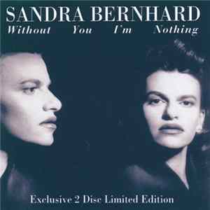 FLAC Sandra Bernhard - Without You I'm Nothing