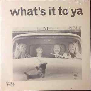 FLAC What's It To Ya - What's It To Ya